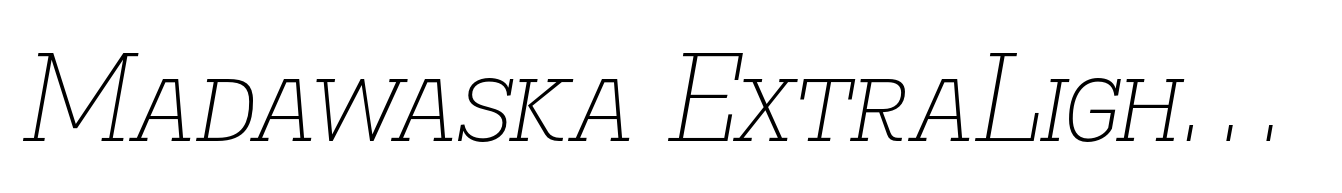 Madawaska ExtraLight Italic SC